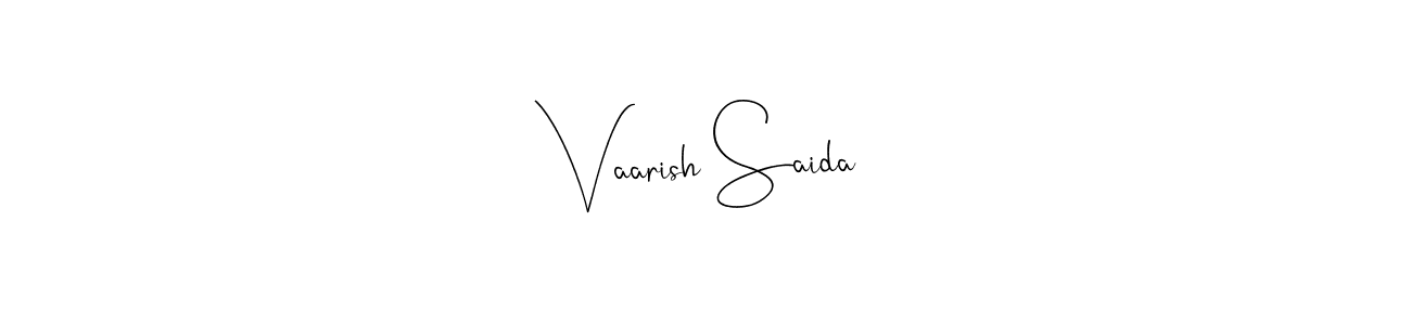 Make a short Vaarish Saida signature style. Manage your documents anywhere anytime using Andilay-7BmLP. Create and add eSignatures, submit forms, share and send files easily. Vaarish Saida signature style 4 images and pictures png