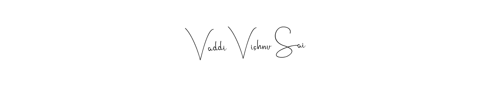 Also You can easily find your signature by using the search form. We will create Vaddi Vishnu Sai name handwritten signature images for you free of cost using Andilay-7BmLP sign style. Vaddi Vishnu Sai signature style 4 images and pictures png