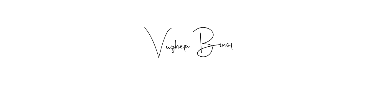 Vaghela Binal stylish signature style. Best Handwritten Sign (Andilay-7BmLP) for my name. Handwritten Signature Collection Ideas for my name Vaghela Binal. Vaghela Binal signature style 4 images and pictures png