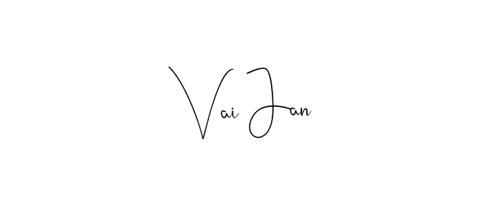 Also we have Vai Jan name is the best signature style. Create professional handwritten signature collection using Andilay-7BmLP autograph style. Vai Jan signature style 4 images and pictures png