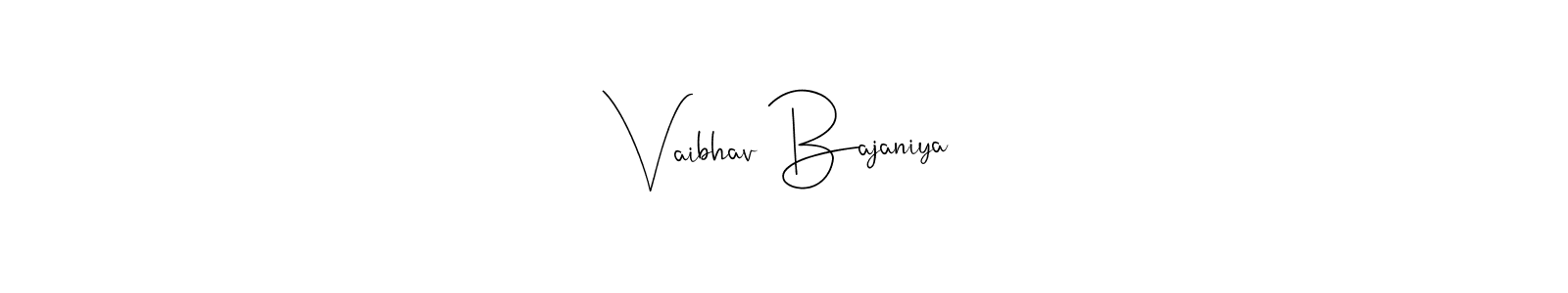 You should practise on your own different ways (Andilay-7BmLP) to write your name (Vaibhav Bajaniya) in signature. don't let someone else do it for you. Vaibhav Bajaniya signature style 4 images and pictures png