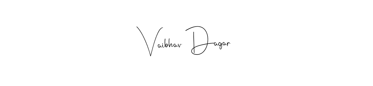 It looks lik you need a new signature style for name Vaibhav Dagar. Design unique handwritten (Andilay-7BmLP) signature with our free signature maker in just a few clicks. Vaibhav Dagar signature style 4 images and pictures png