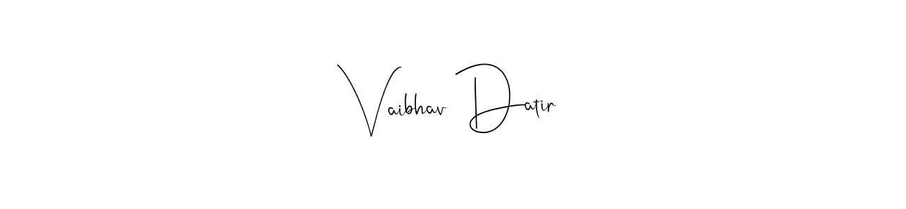 Also You can easily find your signature by using the search form. We will create Vaibhav Datir name handwritten signature images for you free of cost using Andilay-7BmLP sign style. Vaibhav Datir signature style 4 images and pictures png