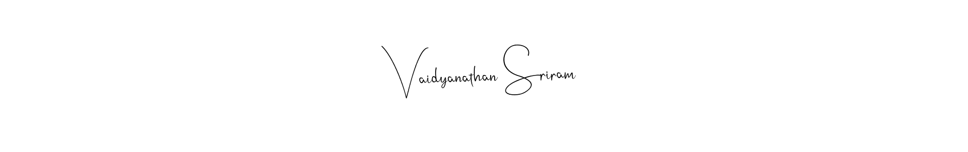 if you are searching for the best signature style for your name Vaidyanathan Sriram. so please give up your signature search. here we have designed multiple signature styles  using Andilay-7BmLP. Vaidyanathan Sriram signature style 4 images and pictures png