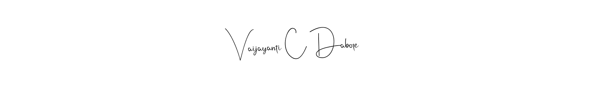 Also we have Vaijayanti C Dabole name is the best signature style. Create professional handwritten signature collection using Andilay-7BmLP autograph style. Vaijayanti C Dabole signature style 4 images and pictures png