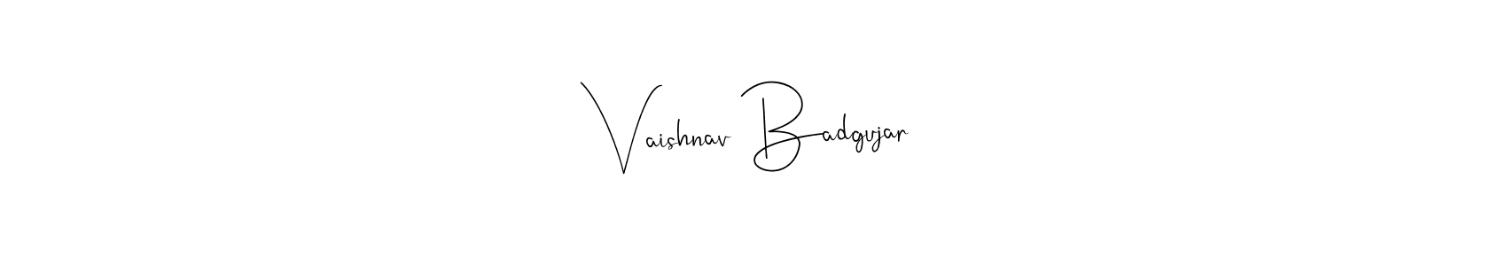 Also we have Vaishnav Badgujar name is the best signature style. Create professional handwritten signature collection using Andilay-7BmLP autograph style. Vaishnav Badgujar signature style 4 images and pictures png