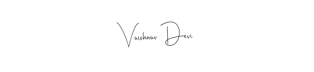 How to make Vaishnav Devi name signature. Use Andilay-7BmLP style for creating short signs online. This is the latest handwritten sign. Vaishnav Devi signature style 4 images and pictures png