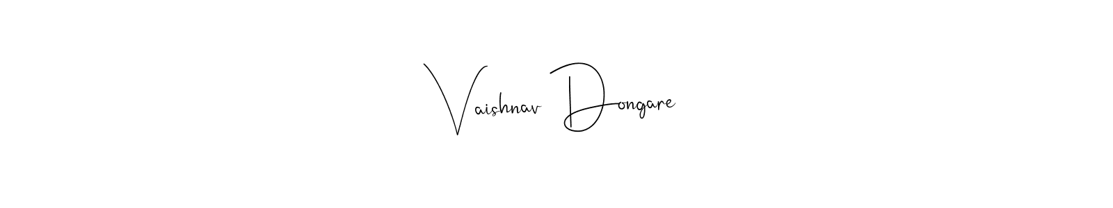 Design your own signature with our free online signature maker. With this signature software, you can create a handwritten (Andilay-7BmLP) signature for name Vaishnav Dongare. Vaishnav Dongare signature style 4 images and pictures png