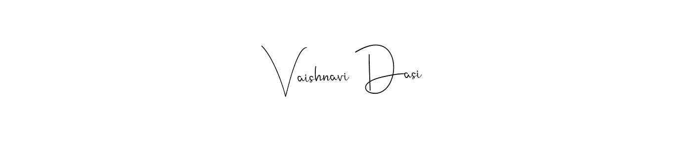 Design your own signature with our free online signature maker. With this signature software, you can create a handwritten (Andilay-7BmLP) signature for name Vaishnavi Dasi. Vaishnavi Dasi signature style 4 images and pictures png