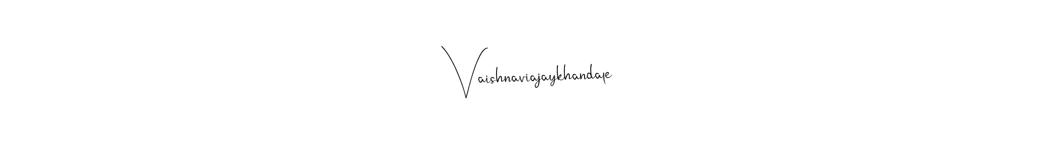 Make a short Vaishnaviajaykhandale signature style. Manage your documents anywhere anytime using Andilay-7BmLP. Create and add eSignatures, submit forms, share and send files easily. Vaishnaviajaykhandale signature style 4 images and pictures png
