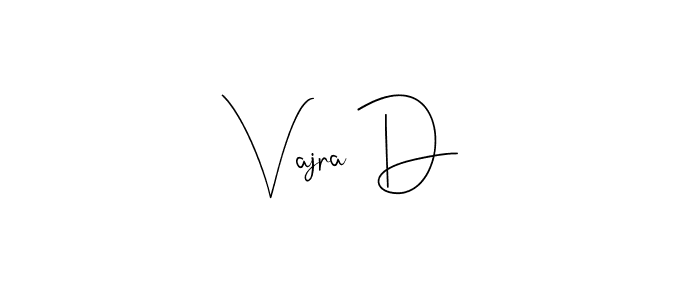 Also we have Vajra D name is the best signature style. Create professional handwritten signature collection using Andilay-7BmLP autograph style. Vajra D signature style 4 images and pictures png