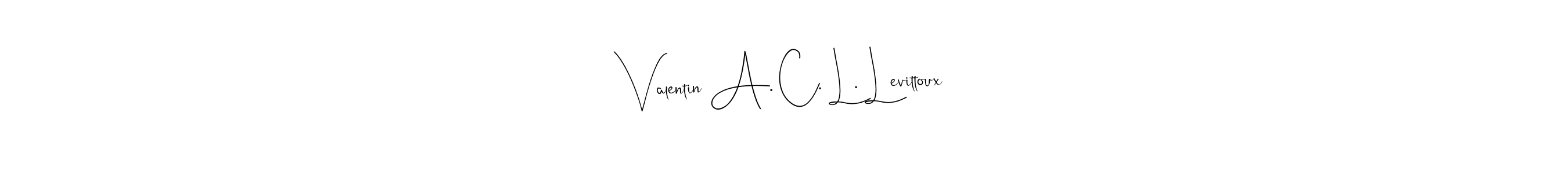 This is the best signature style for the Valentin A. C. L. Levittoux name. Also you like these signature font (Andilay-7BmLP). Mix name signature. Valentin A. C. L. Levittoux signature style 4 images and pictures png