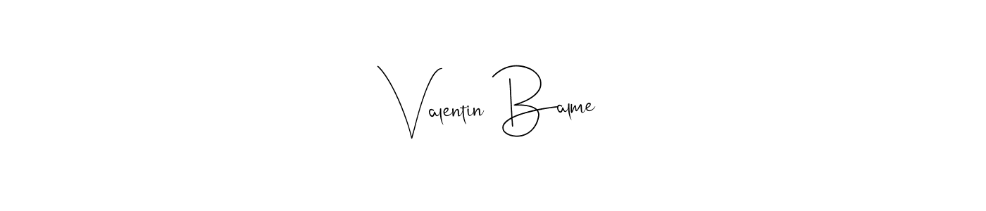 if you are searching for the best signature style for your name Valentin Balme. so please give up your signature search. here we have designed multiple signature styles  using Andilay-7BmLP. Valentin Balme signature style 4 images and pictures png