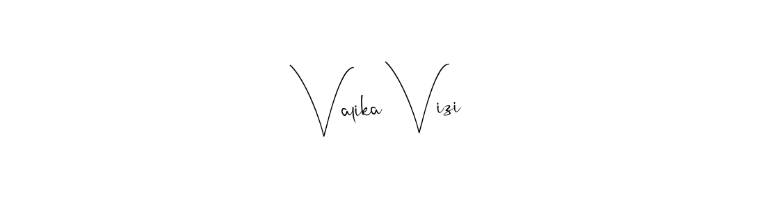 Make a beautiful signature design for name Valika Vizi. Use this online signature maker to create a handwritten signature for free. Valika Vizi signature style 4 images and pictures png