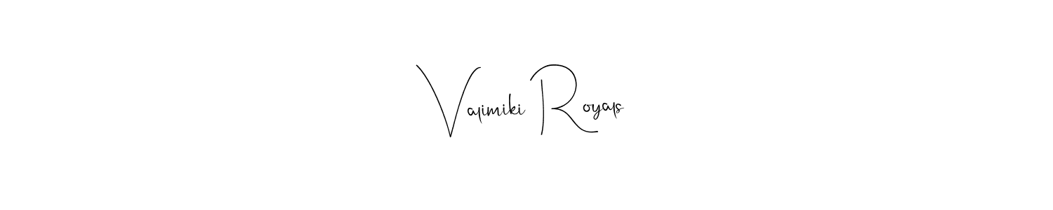 Make a beautiful signature design for name Valimiki Royals. Use this online signature maker to create a handwritten signature for free. Valimiki Royals signature style 4 images and pictures png