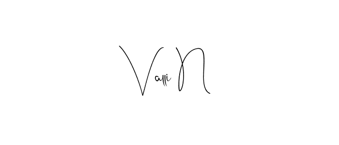 How to make Valli N name signature. Use Andilay-7BmLP style for creating short signs online. This is the latest handwritten sign. Valli N signature style 4 images and pictures png