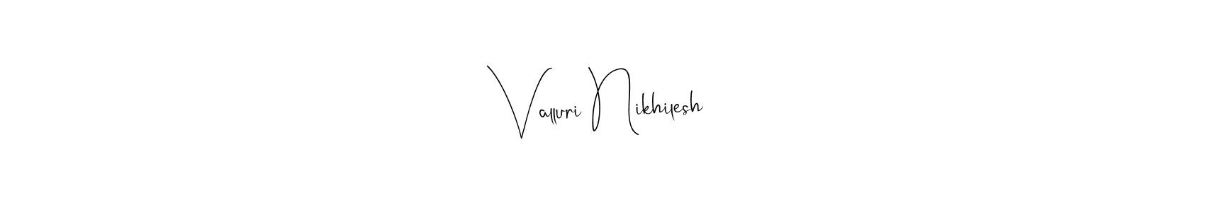 How to make Valluri Nikhilesh name signature. Use Andilay-7BmLP style for creating short signs online. This is the latest handwritten sign. Valluri Nikhilesh signature style 4 images and pictures png