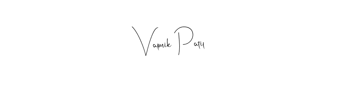 How to make Valmik Patil signature? Andilay-7BmLP is a professional autograph style. Create handwritten signature for Valmik Patil name. Valmik Patil signature style 4 images and pictures png