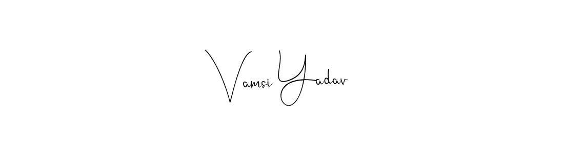 How to make Vamsi Yadav name signature. Use Andilay-7BmLP style for creating short signs online. This is the latest handwritten sign. Vamsi Yadav signature style 4 images and pictures png