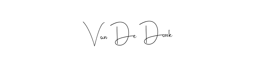 Create a beautiful signature design for name Van De Donk. With this signature (Andilay-7BmLP) fonts, you can make a handwritten signature for free. Van De Donk signature style 4 images and pictures png