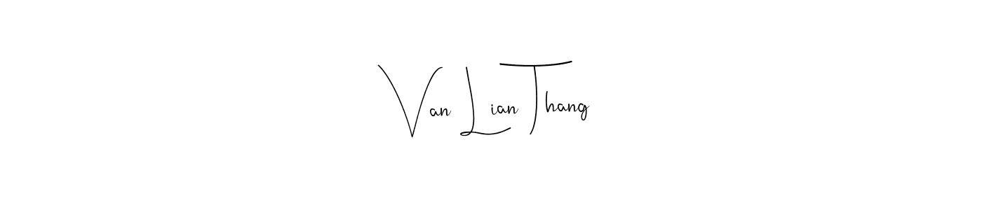 Make a beautiful signature design for name Van Lian Thang. With this signature (Andilay-7BmLP) style, you can create a handwritten signature for free. Van Lian Thang signature style 4 images and pictures png
