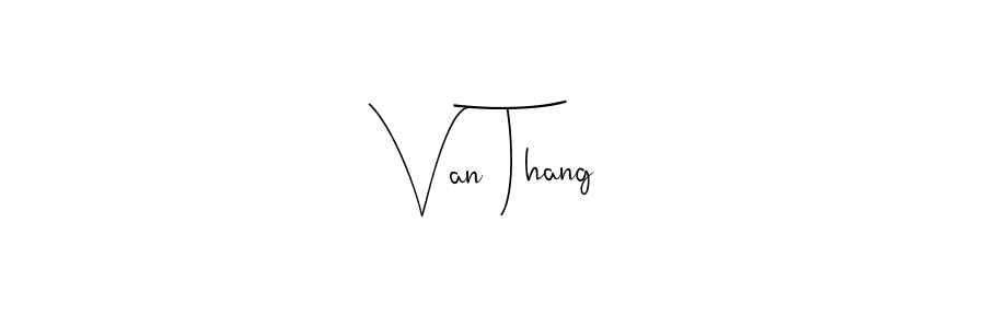 Design your own signature with our free online signature maker. With this signature software, you can create a handwritten (Andilay-7BmLP) signature for name Van Thang. Van Thang signature style 4 images and pictures png