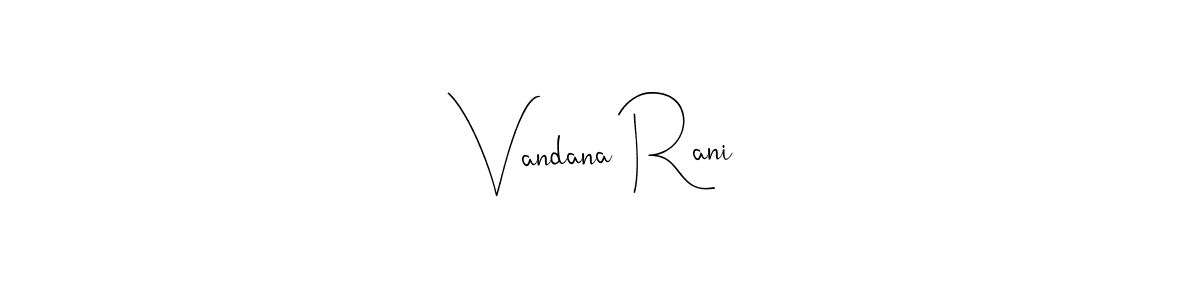 It looks lik you need a new signature style for name Vandana Rani. Design unique handwritten (Andilay-7BmLP) signature with our free signature maker in just a few clicks. Vandana Rani signature style 4 images and pictures png