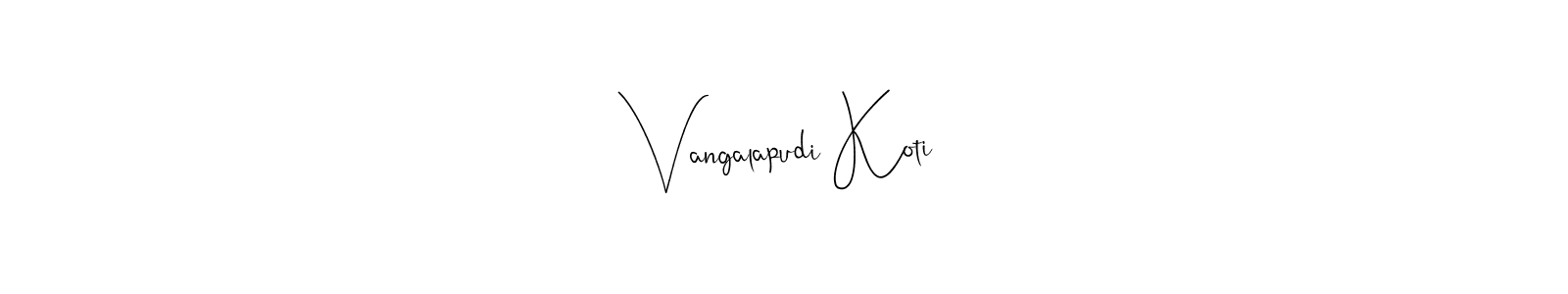 Similarly Andilay-7BmLP is the best handwritten signature design. Signature creator online .You can use it as an online autograph creator for name Vangalapudi Koti. Vangalapudi Koti signature style 4 images and pictures png