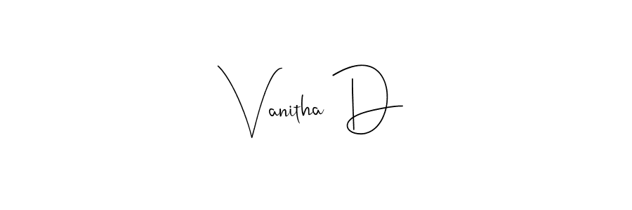 Design your own signature with our free online signature maker. With this signature software, you can create a handwritten (Andilay-7BmLP) signature for name Vanitha D. Vanitha D signature style 4 images and pictures png