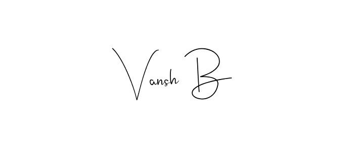 Use a signature maker to create a handwritten signature online. With this signature software, you can design (Andilay-7BmLP) your own signature for name Vansh B. Vansh B signature style 4 images and pictures png