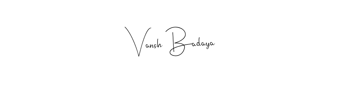 Make a beautiful signature design for name Vansh Badaya. With this signature (Andilay-7BmLP) style, you can create a handwritten signature for free. Vansh Badaya signature style 4 images and pictures png
