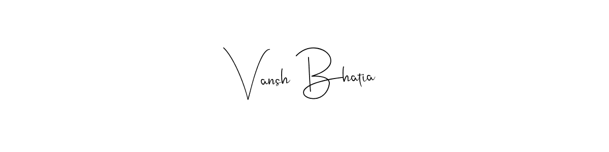 if you are searching for the best signature style for your name Vansh Bhatia. so please give up your signature search. here we have designed multiple signature styles  using Andilay-7BmLP. Vansh Bhatia signature style 4 images and pictures png