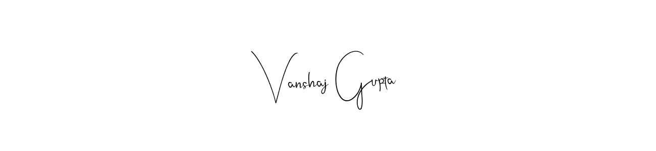 How to make Vanshaj Gupta signature? Andilay-7BmLP is a professional autograph style. Create handwritten signature for Vanshaj Gupta name. Vanshaj Gupta signature style 4 images and pictures png