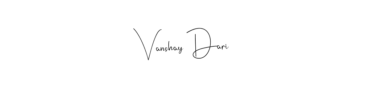 Use a signature maker to create a handwritten signature online. With this signature software, you can design (Andilay-7BmLP) your own signature for name Vanshay Dari. Vanshay Dari signature style 4 images and pictures png