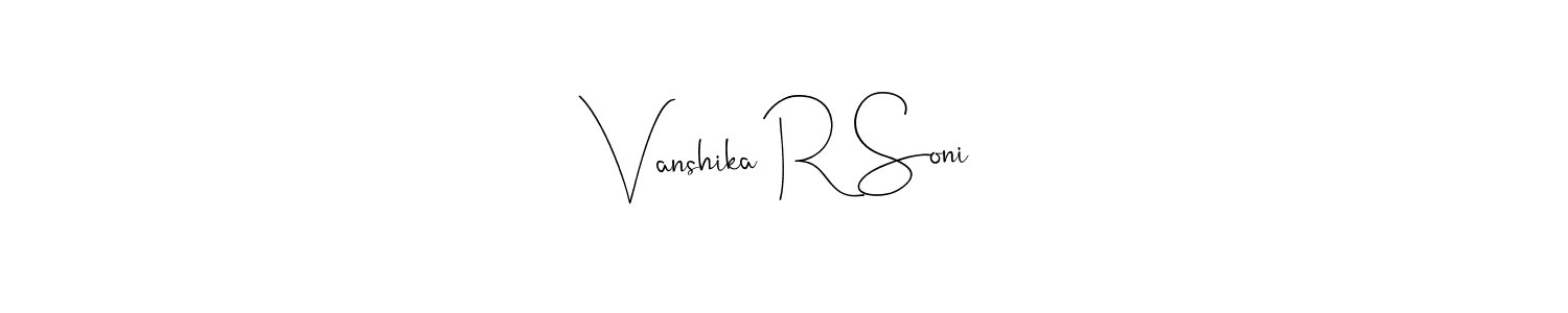 Vanshika R Soni stylish signature style. Best Handwritten Sign (Andilay-7BmLP) for my name. Handwritten Signature Collection Ideas for my name Vanshika R Soni. Vanshika R Soni signature style 4 images and pictures png