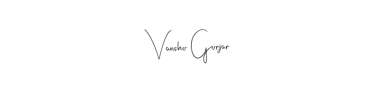 Also You can easily find your signature by using the search form. We will create Vanshu Gurjar name handwritten signature images for you free of cost using Andilay-7BmLP sign style. Vanshu Gurjar signature style 4 images and pictures png