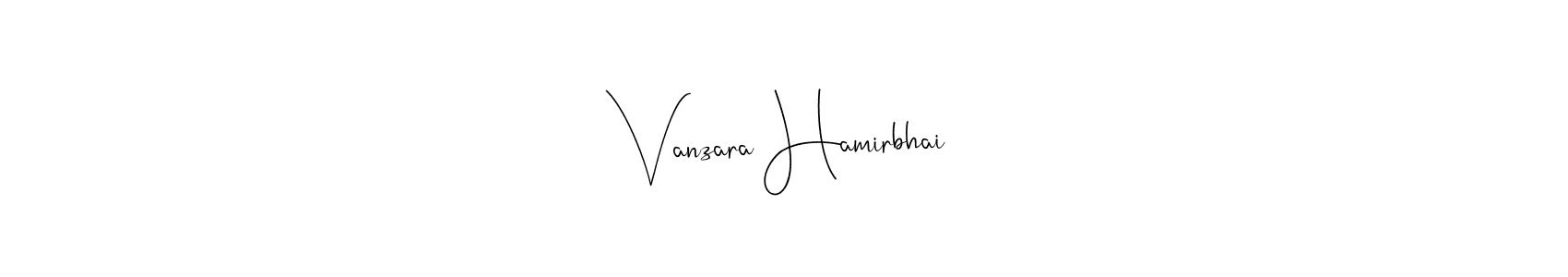 Make a short Vanzara Hamirbhai signature style. Manage your documents anywhere anytime using Andilay-7BmLP. Create and add eSignatures, submit forms, share and send files easily. Vanzara Hamirbhai signature style 4 images and pictures png
