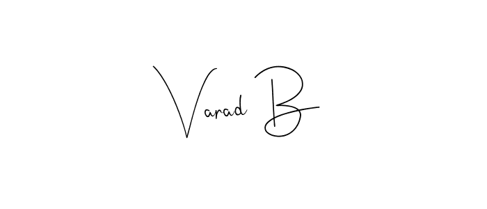 It looks lik you need a new signature style for name Varad B. Design unique handwritten (Andilay-7BmLP) signature with our free signature maker in just a few clicks. Varad B signature style 4 images and pictures png