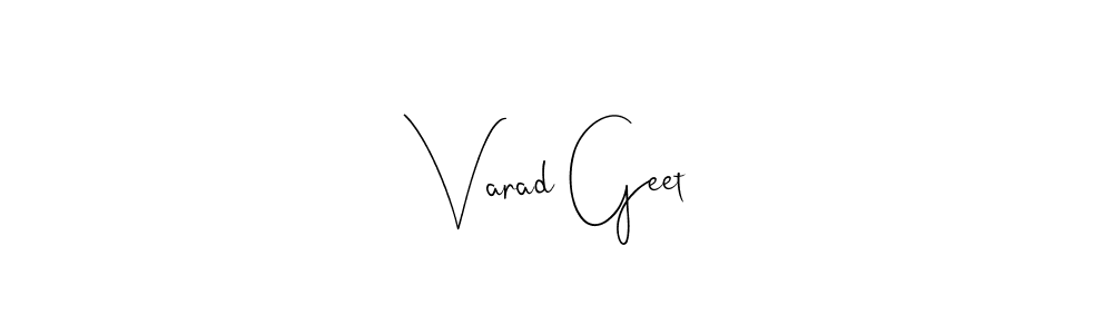 Design your own signature with our free online signature maker. With this signature software, you can create a handwritten (Andilay-7BmLP) signature for name Varad Geet. Varad Geet signature style 4 images and pictures png