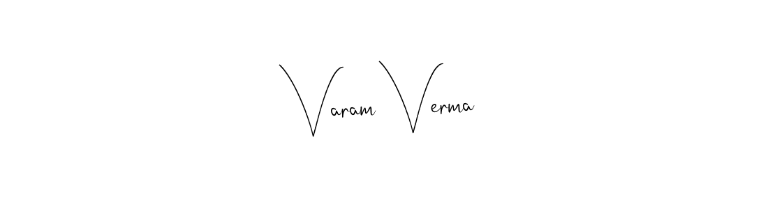 Create a beautiful signature design for name Varam Verma. With this signature (Andilay-7BmLP) fonts, you can make a handwritten signature for free. Varam Verma signature style 4 images and pictures png