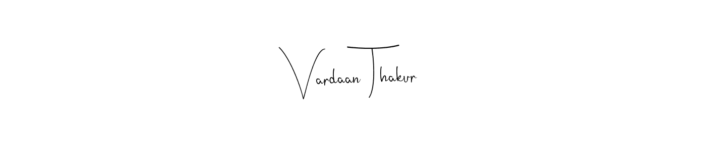 Also we have Vardaan Thakur name is the best signature style. Create professional handwritten signature collection using Andilay-7BmLP autograph style. Vardaan Thakur signature style 4 images and pictures png