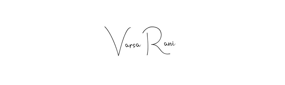 Make a beautiful signature design for name Varsa Rani. With this signature (Andilay-7BmLP) style, you can create a handwritten signature for free. Varsa Rani signature style 4 images and pictures png