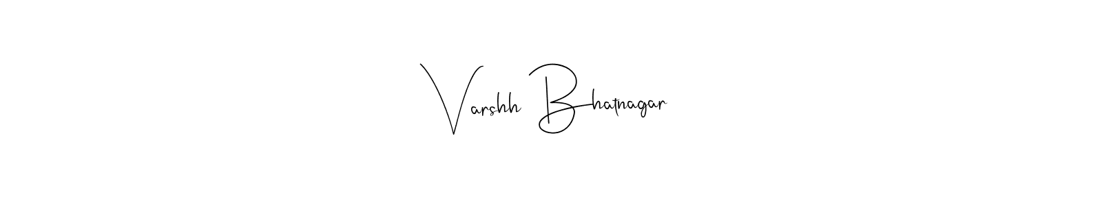 The best way (Andilay-7BmLP) to make a short signature is to pick only two or three words in your name. The name Varshh Bhatnagar include a total of six letters. For converting this name. Varshh Bhatnagar signature style 4 images and pictures png