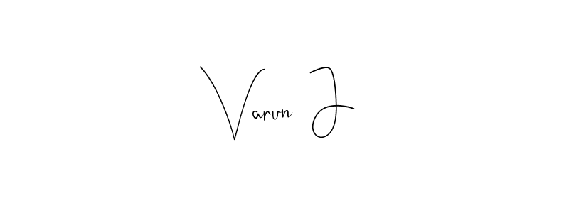 Varun  J stylish signature style. Best Handwritten Sign (Andilay-7BmLP) for my name. Handwritten Signature Collection Ideas for my name Varun  J. Varun  J signature style 4 images and pictures png