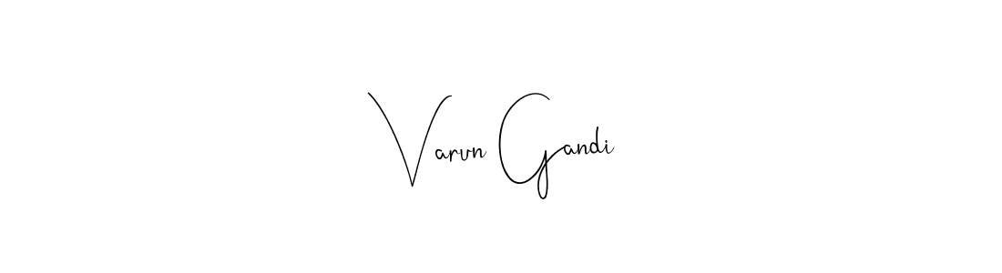 How to make Varun Gandi name signature. Use Andilay-7BmLP style for creating short signs online. This is the latest handwritten sign. Varun Gandi signature style 4 images and pictures png
