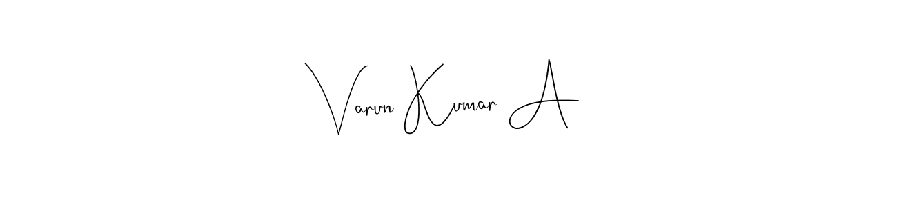 How to make Varun Kumar A signature? Andilay-7BmLP is a professional autograph style. Create handwritten signature for Varun Kumar A name. Varun Kumar A signature style 4 images and pictures png