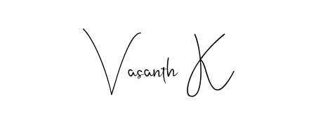 Use a signature maker to create a handwritten signature online. With this signature software, you can design (Andilay-7BmLP) your own signature for name Vasanth K. Vasanth K signature style 4 images and pictures png