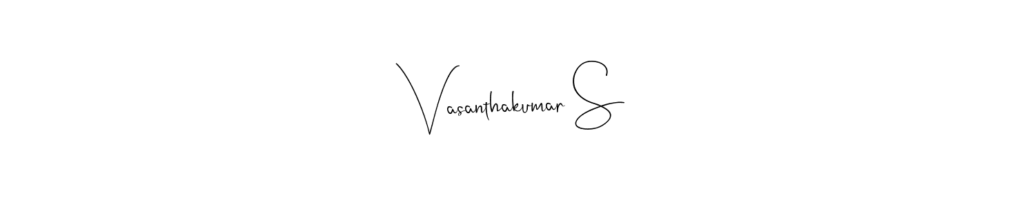 Create a beautiful signature design for name Vasanthakumar S. With this signature (Andilay-7BmLP) fonts, you can make a handwritten signature for free. Vasanthakumar S signature style 4 images and pictures png