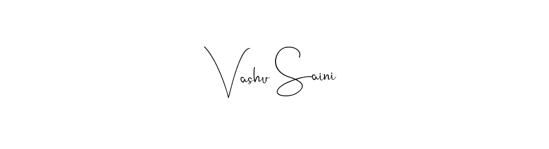 Also we have Vashu Saini name is the best signature style. Create professional handwritten signature collection using Andilay-7BmLP autograph style. Vashu Saini signature style 4 images and pictures png