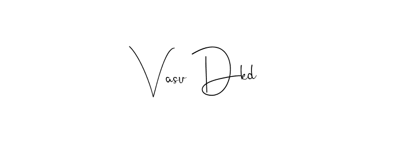 It looks lik you need a new signature style for name Vasu Dkd. Design unique handwritten (Andilay-7BmLP) signature with our free signature maker in just a few clicks. Vasu Dkd signature style 4 images and pictures png